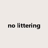 no littering是什么意思