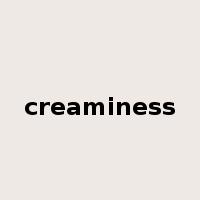 creaminess是什么意思