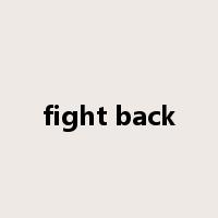 fight back是什么意思