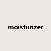 moisturizer是什么意思