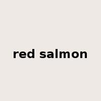 red salmon是什么意思