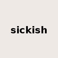 sickish是什么意思