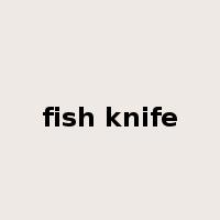 fish knife是什么意思
