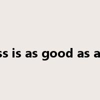a miss is as good as a mile是什么意思