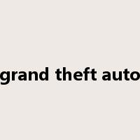 grand theft auto是什么意思