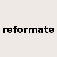 reformate是什么意思