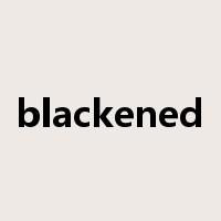 blackened是什么意思