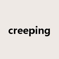 creeping是什么意思