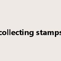 collecting stamps是什么意思