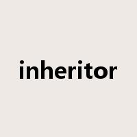 inheritor是什么意思