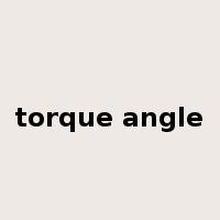 torque angle是什么意思