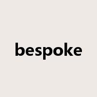 bespoke是什么意思