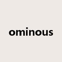 ominous是什么意思