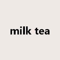 milk tea是什么意思
