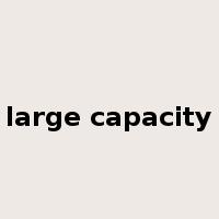 large capacity是什么意思