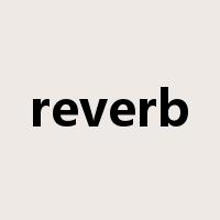 reverb是什么意思