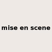 mise en scene是什么意思