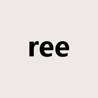 ree是什么意思