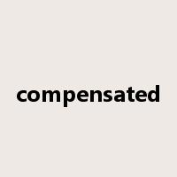 compensated是什么意思