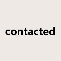 contacted是什么意思