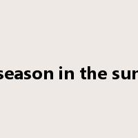season in the sun是什么意思