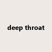 deep throat是什么意思