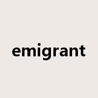 emigrant是什么意思