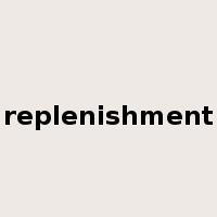replenishment是什么意思