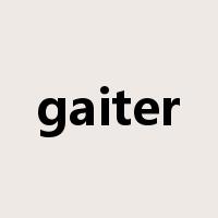 gaiter是什么意思