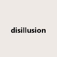 disillusion是什么意思