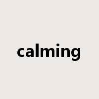 calming是什么意思