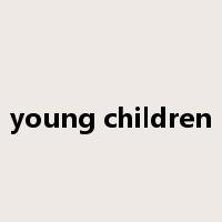young children是什么意思