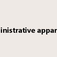 administrative apparatus是什么意思