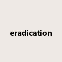 eradication是什么意思