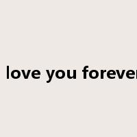 i love you forever是什么意思