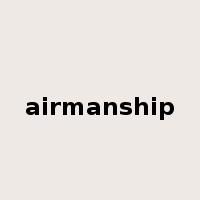 airmanship是什么意思