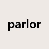 parlor是什么意思