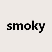 smoky是什么意思