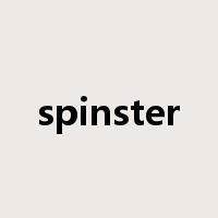 spinster是什么意思