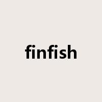 finfish是什么意思