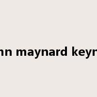 john maynard keynes是什么意思