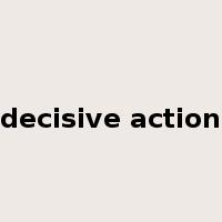 decisive action是什么意思