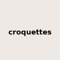 croquettes是什么意思