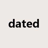 dated是什么意思