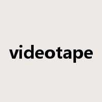 videotape是什么意思