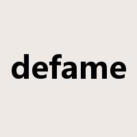 defame是什么意思