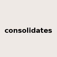 consolidates是什么意思