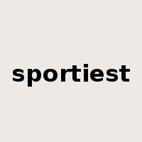 sportiest是什么意思