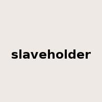 slaveholder是什么意思