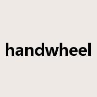 handwheel是什么意思